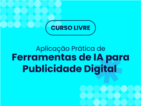 Aplicação prática de ferramentas de IA para publicidade digital