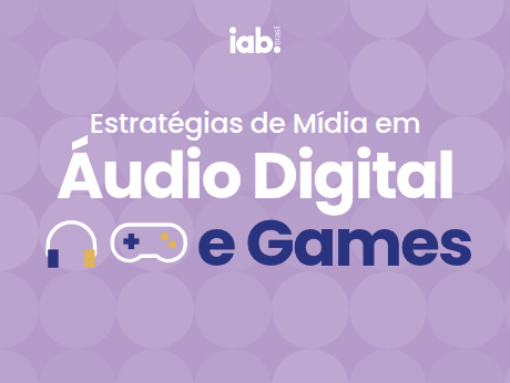 ESTRATÉGIAS DE MÍDIA EM ÁUDIO DIGITAL E GAMES